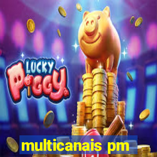 multicanais pm